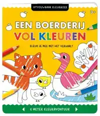 UITVOUWBAAR KLEURBOEK - EEN BOERDERIJ VOL KLEUREN
