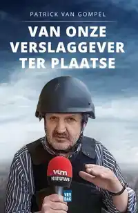 VAN ONZE VERSLAGGEVER TER PLAATSE
