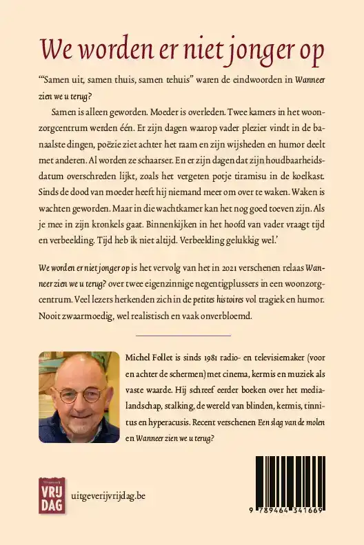 WE WORDEN ER NIET JONGER OP