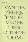 VAN DE ZEGEN EN DE VLOEK DER OUDERDOM