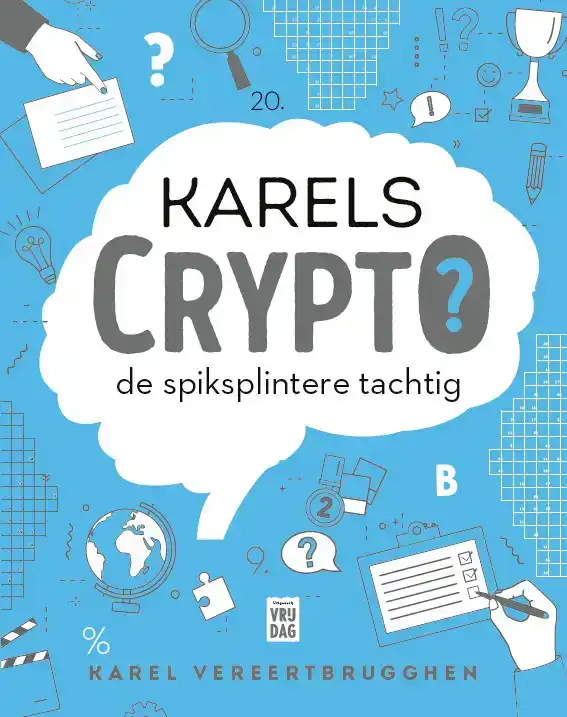 KARELS CRYPTO: DE SPIKSPLINTERE TACHTIG