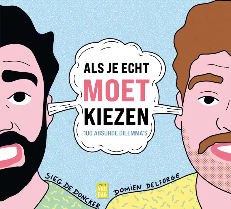 ALS JE ECHT MOET KIEZEN
