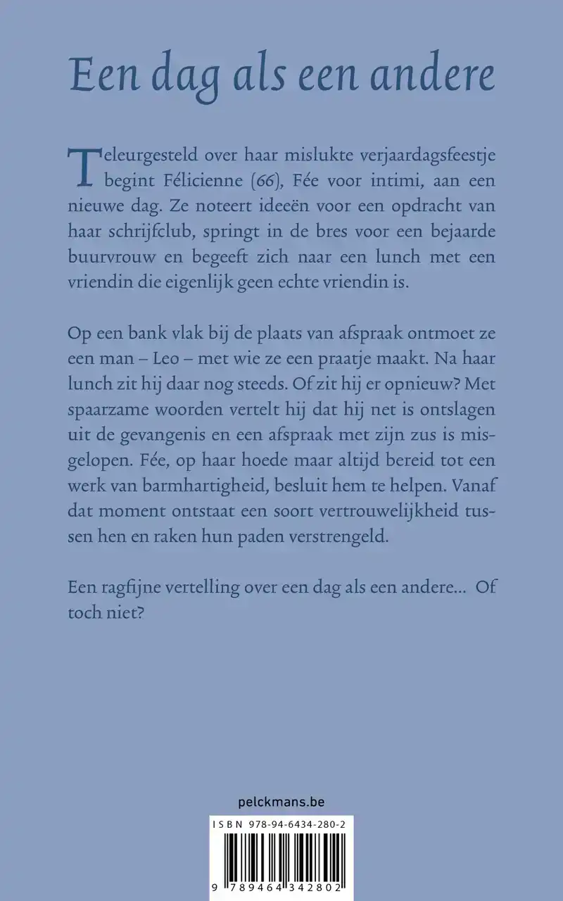 EEN DAG ALS EEN ANDERE