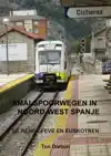 SMALSPOORWEGEN IN NOORD-WEST SPANJE
