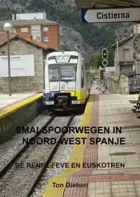 SMALSPOORWEGEN IN NOORD-WEST SPANJE