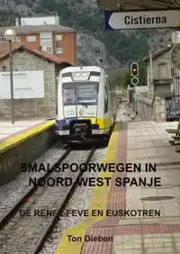 SMALSPOORWEGEN IN NOORD-WEST SPANJE