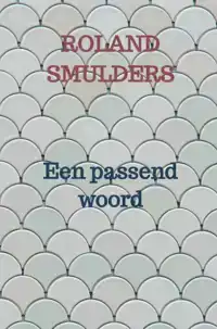 EEN PASSEND WOORD