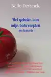 HET GEHEIM VAN MIJN BAKRECEPTEN EN DESSERTS