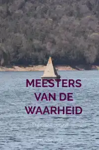 MEESTERS VAN DE WAARHEID