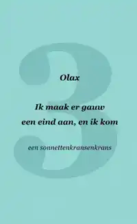 IK MAAK ER GAUW EEN EIND AAN, EN IK KOM