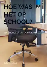 HOE WAS HET OP SCHOOL?