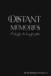 DISTANT MEMORIES