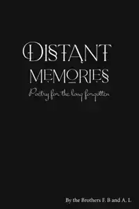 DISTANT MEMORIES