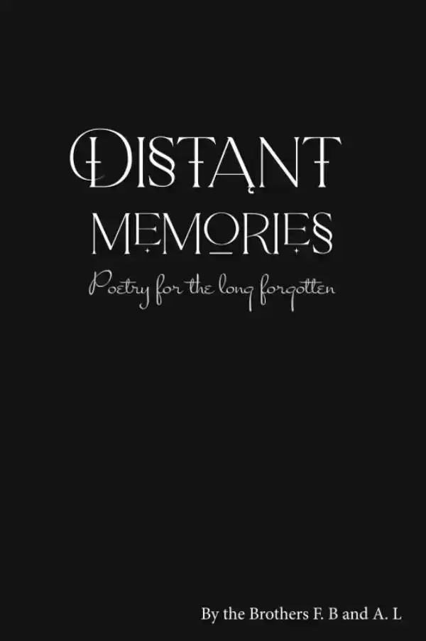 DISTANT MEMORIES
