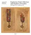 EXPLORERS, FIRST COLLECTORS AND TRADERS OF TEXTILES FROM EGY