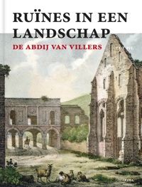 RUINES IN EEN LANDSCHAP: DE ABDIJ VAN VILLERS