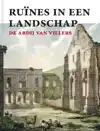 RUINES IN EEN LANDSCHAP: DE ABDIJ VAN VILLERS