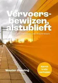 VERVOERSBEWIJZEN, ALSTUBLIEFT