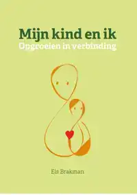 MIJN KIND EN IK