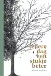 IEDERE DAG EEN STUKJE BETER