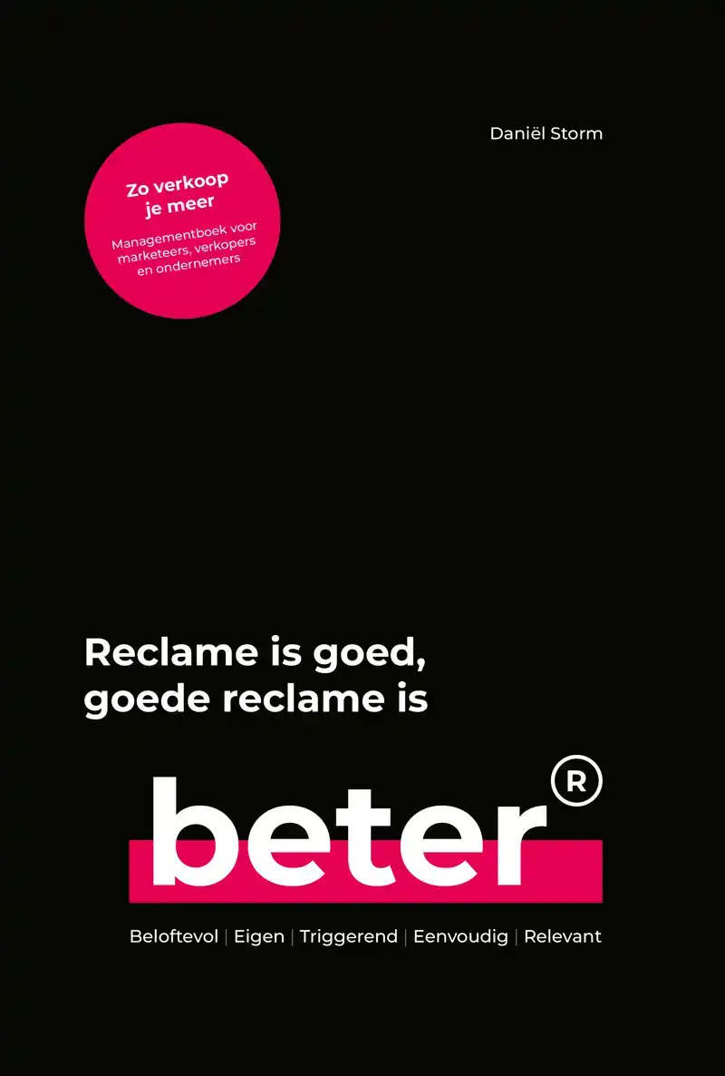 RECLAME IS GOED, GOEDE RECLAME IS BETER