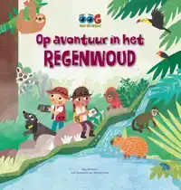 OP AVONTUUR IN HET REGENWOUD