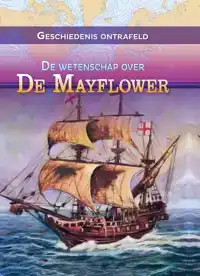 DE WETENSCHAP OVER DE MAYFLOWER