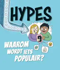 HYPES - WAAROM WORDT IETS POPULAIR?