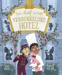 EEN DIEF IN HET VERRUKKELIJKE HOTEL