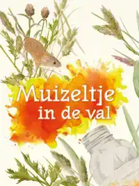 MUIZELTJE IN DE VAL