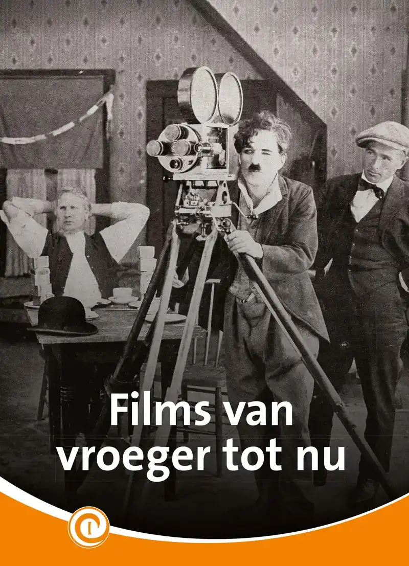 FILMS VAN VROEGER TOT NU