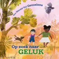 OP ZOEK NAAR GELUK