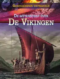 DE WETENSCHAP OVER DE VIKINGEN