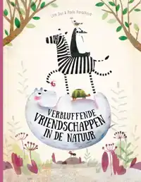 VERBLUFFENDE VRIENDSCHAPPEN IN DE NATUUR