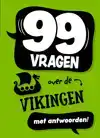 99 VRAGEN OVER DE VIKINGEN