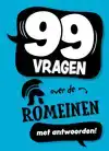 99 VRAGEN OVER DE ROMEINEN