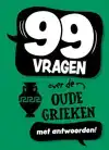 99 VRAGEN OVER DE OUDE GRIEKEN