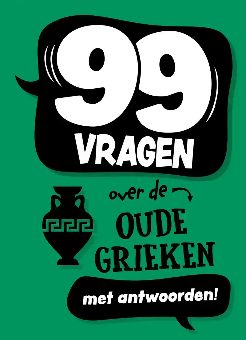 99 VRAGEN OVER DE OUDE GRIEKEN