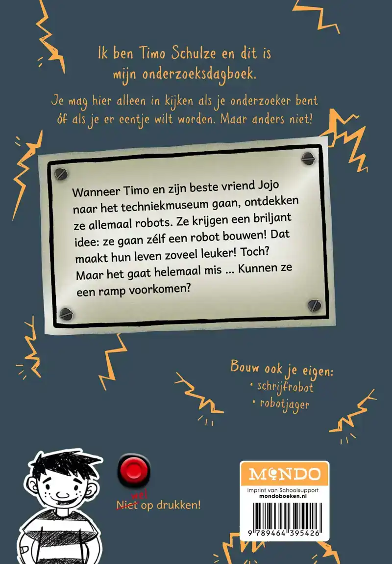 DRUK NIET OP DE RODE KNOP ANDERS VALLEN DE ROBOTS AAN