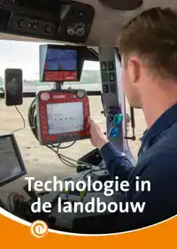 TECHNOLOGIE IN DE LANDBOUW