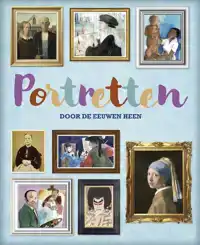 PORTRETTEN DOOR DE EEUWEN HEEN