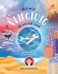 MET MIJN VLIEGTUIG DE WERELD ROND