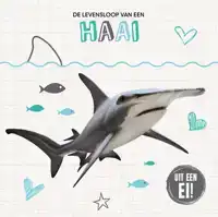 DE LEVENSLOOP VAN EEN HAAI