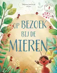 OP BEZOEK BIJ DE MIEREN