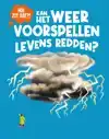 KAN HET WEER VOORSPELLEN LEVENS REDDEN?
