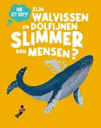 ZIJN WALVISSEN EN DOLFIJNEN SLIMMER DAN MENSEN?