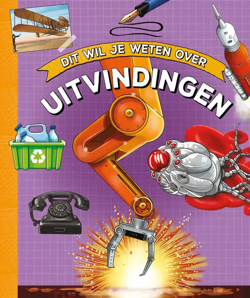 DIT WIL JE WETEN OVER UITVINDINGEN