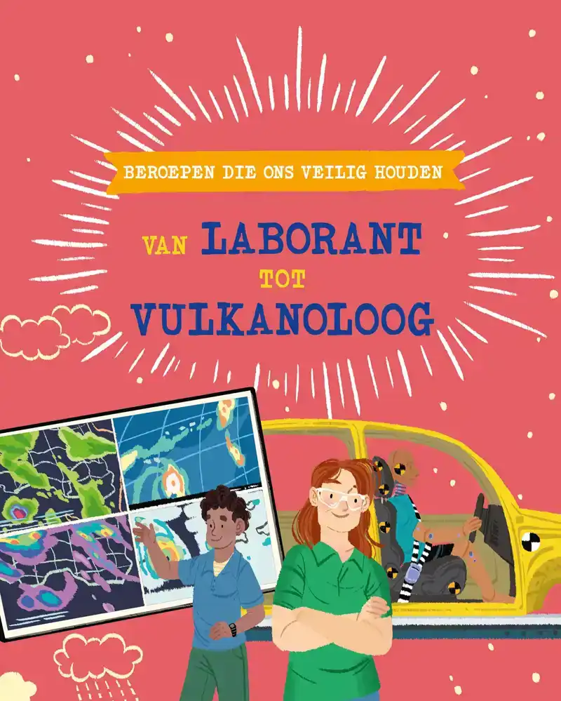 BEROEPEN DIE ONS VEILIG HOUDEN: VAN LABORANT TOT VULKANOLOOG