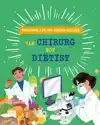 BEROEPEN DIE ONS GEZOND HOUDEN: VAN CHIRURG TOT DIETIST