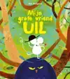 MIJN GROTE VRIEND UIL